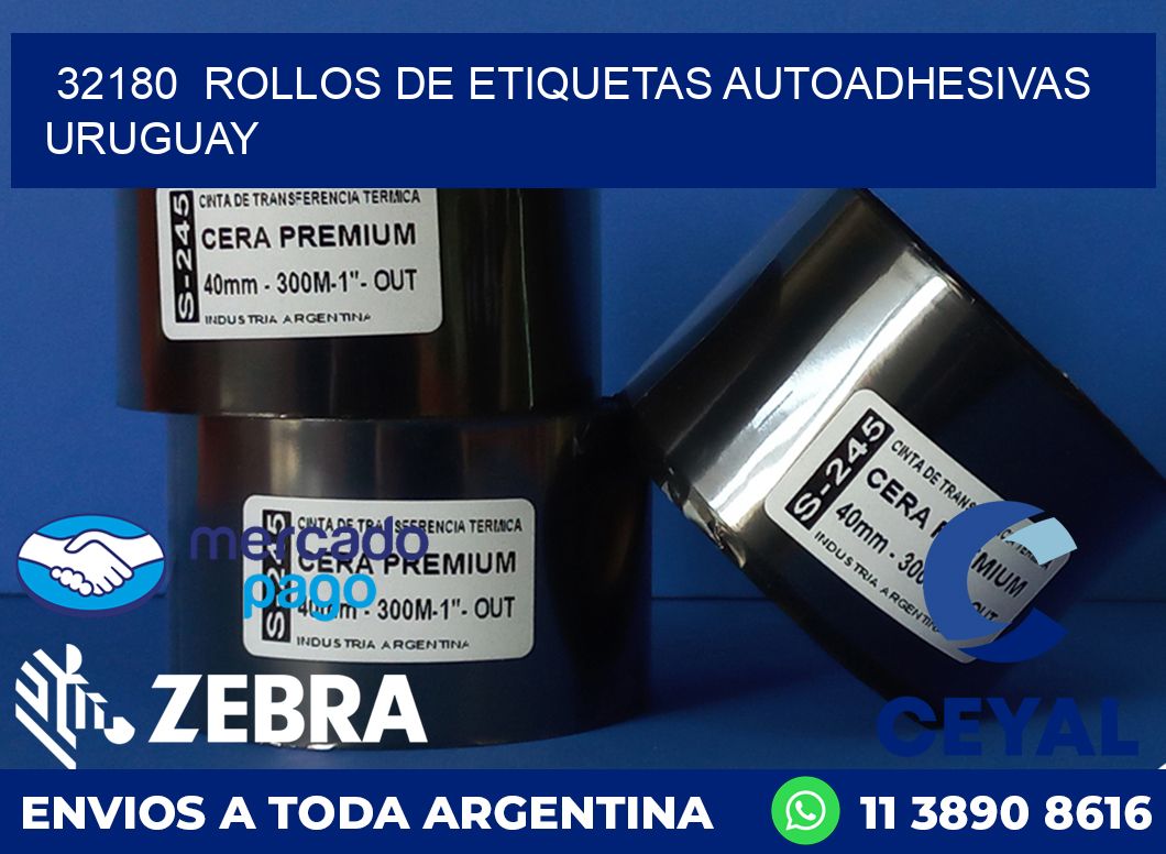 32180  ROLLOS DE ETIQUETAS AUTOADHESIVAS URUGUAY