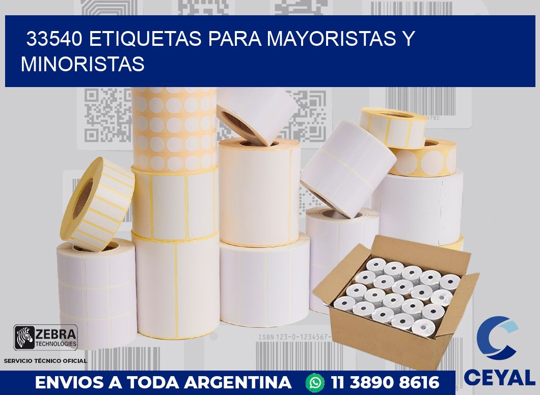 33540 ETIQUETAS PARA MAYORISTAS Y MINORISTAS