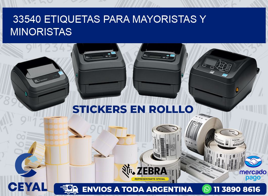 33540 ETIQUETAS PARA MAYORISTAS Y MINORISTAS