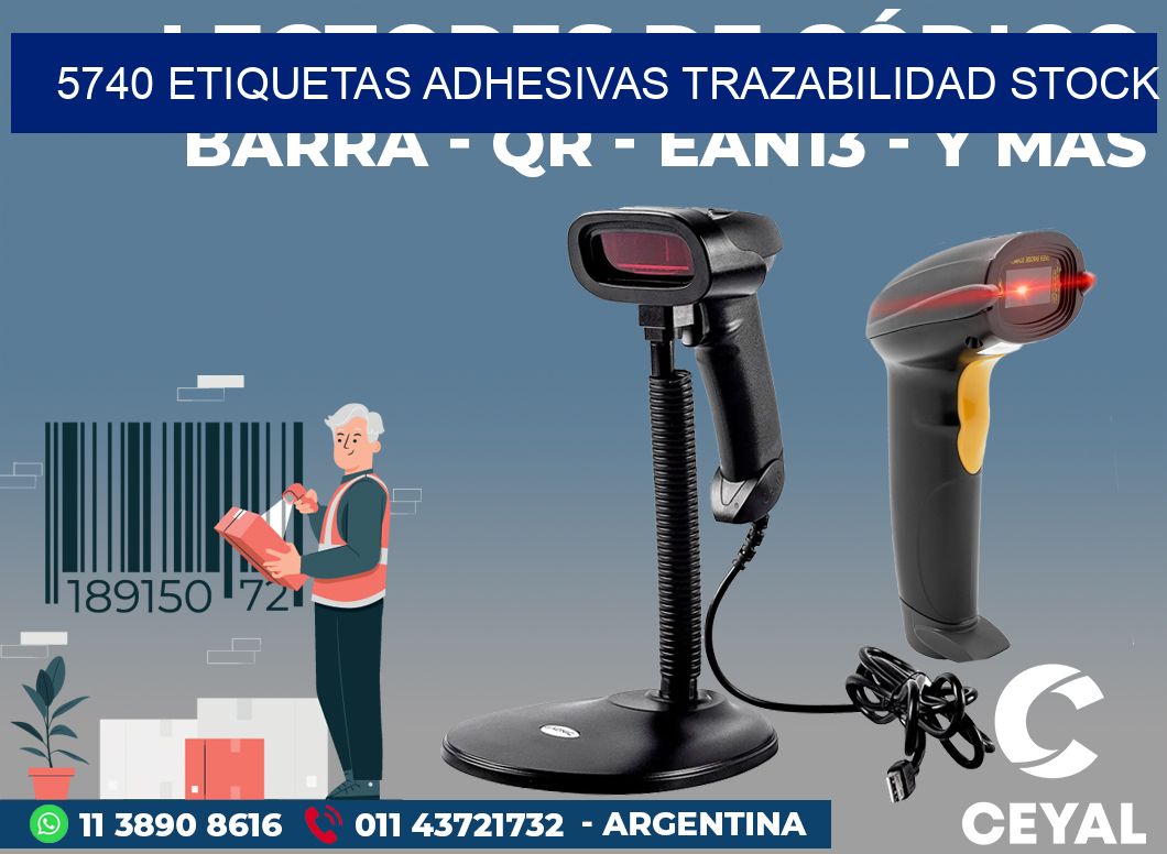 5740 ETIQUETAS ADHESIVAS TRAZABILIDAD STOCK
