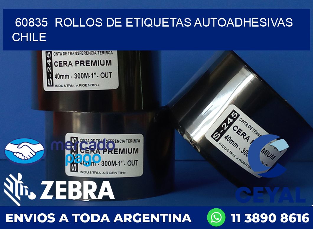 60835  ROLLOS DE ETIQUETAS AUTOADHESIVAS CHILE