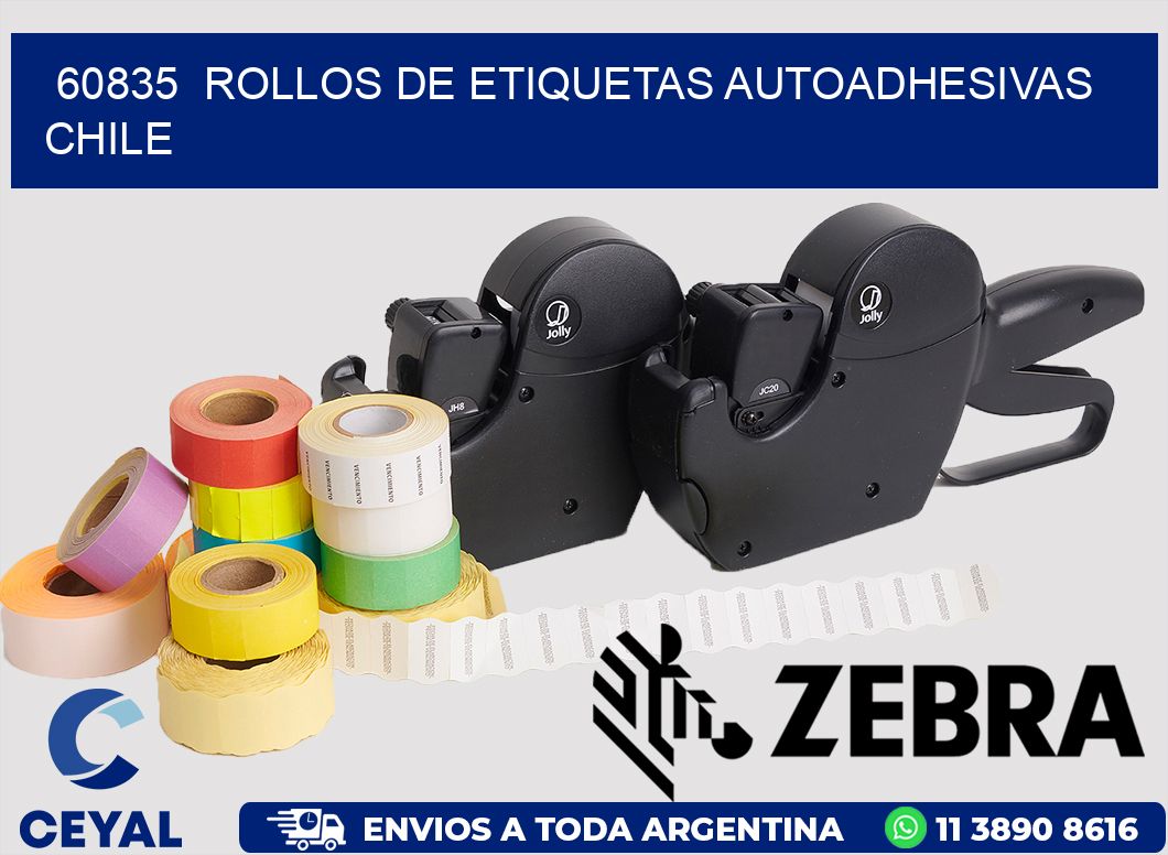 60835  ROLLOS DE ETIQUETAS AUTOADHESIVAS CHILE