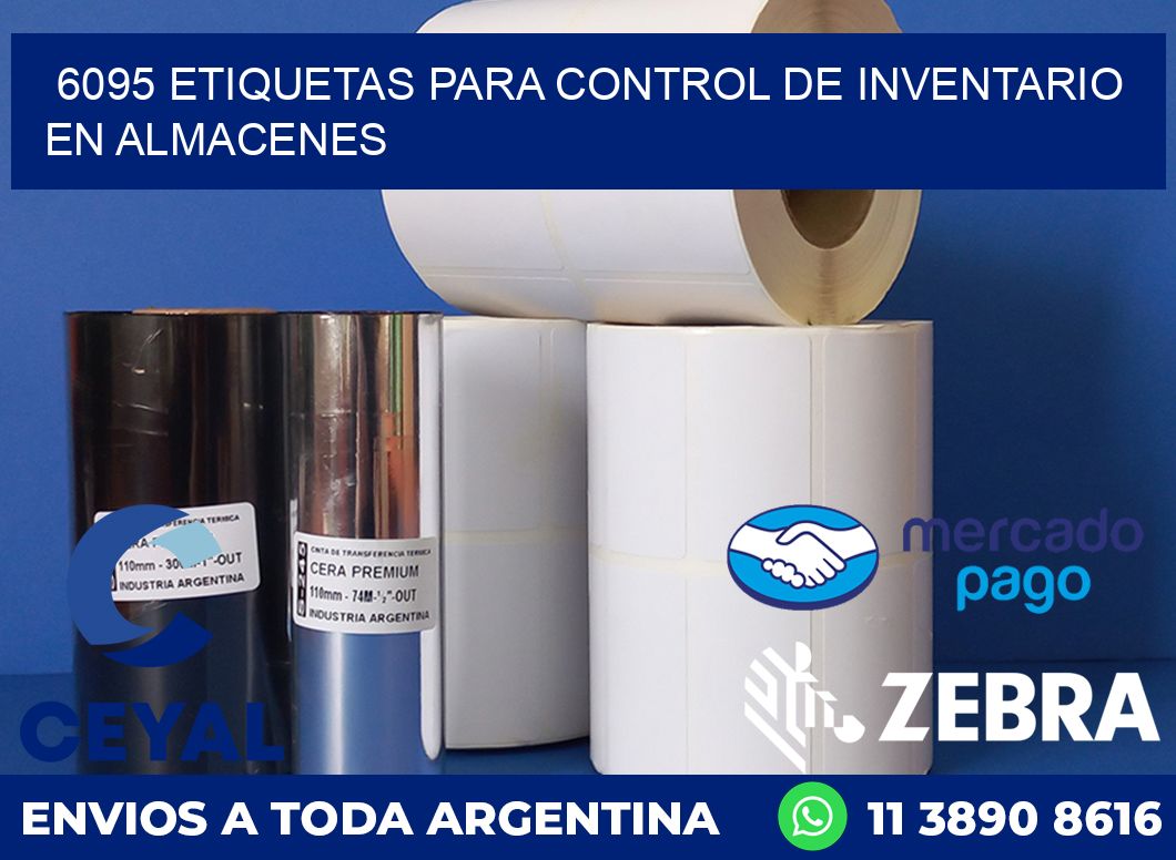 6095 ETIQUETAS PARA CONTROL DE INVENTARIO EN ALMACENES