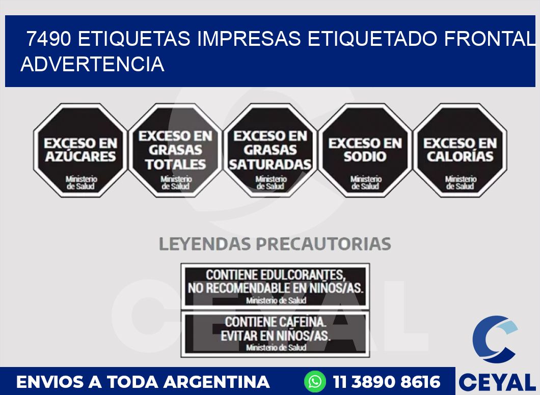 7490 ETIQUETAS IMPRESAS ETIQUETADO FRONTAL ADVERTENCIA