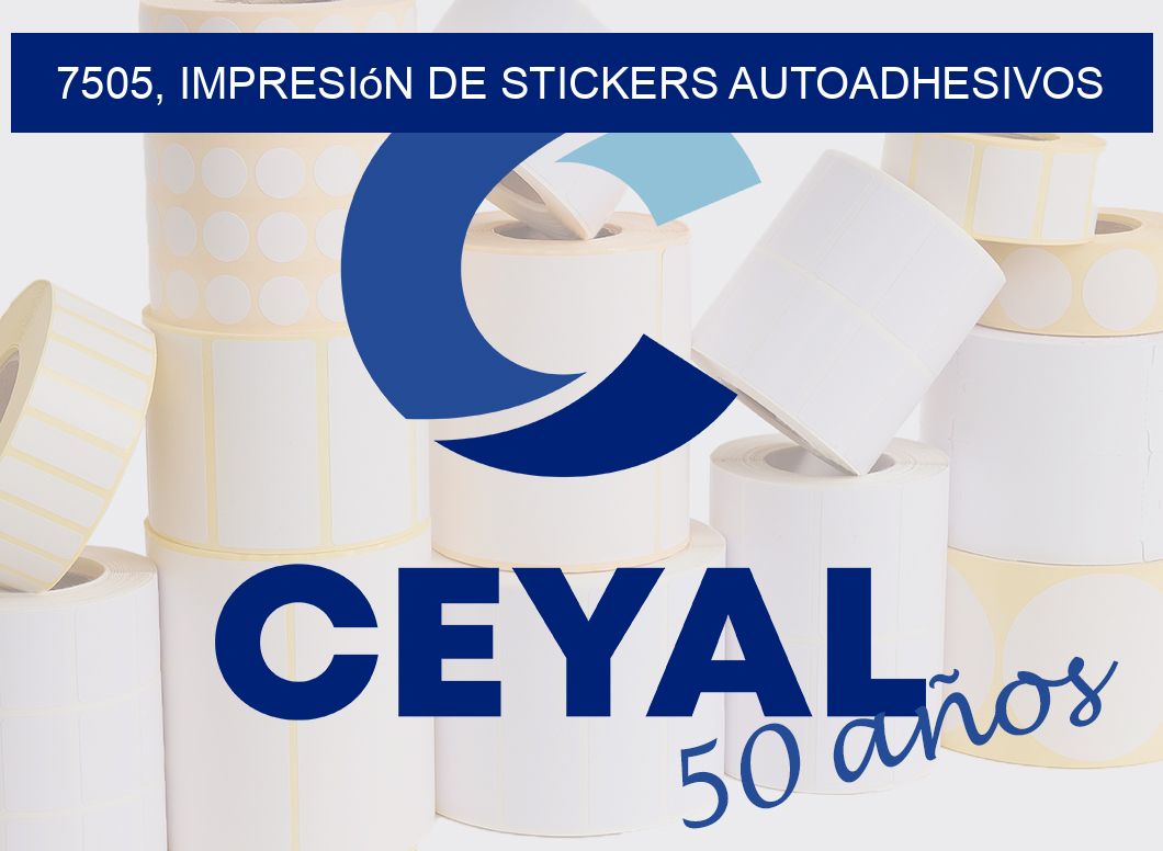 7505, impresión de stickers autoadhesivos