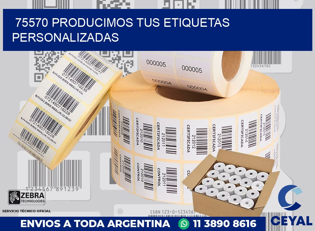 75570 PRODUCIMOS TUS ETIQUETAS PERSONALIZADAS