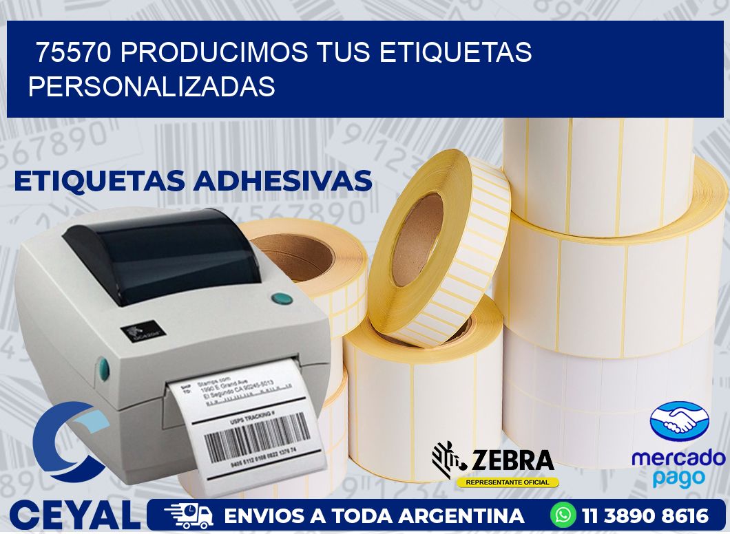 75570 PRODUCIMOS TUS ETIQUETAS PERSONALIZADAS
