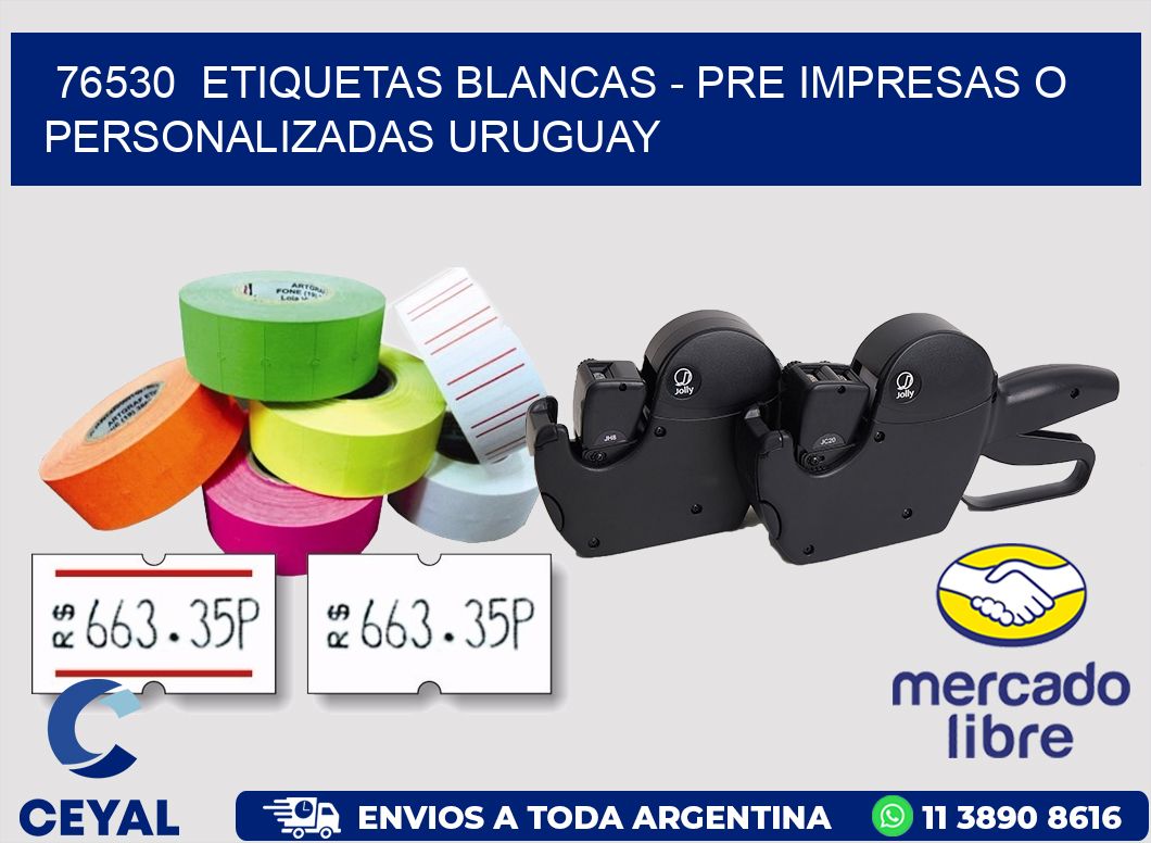 76530  ETIQUETAS BLANCAS - PRE IMPRESAS O PERSONALIZADAS URUGUAY