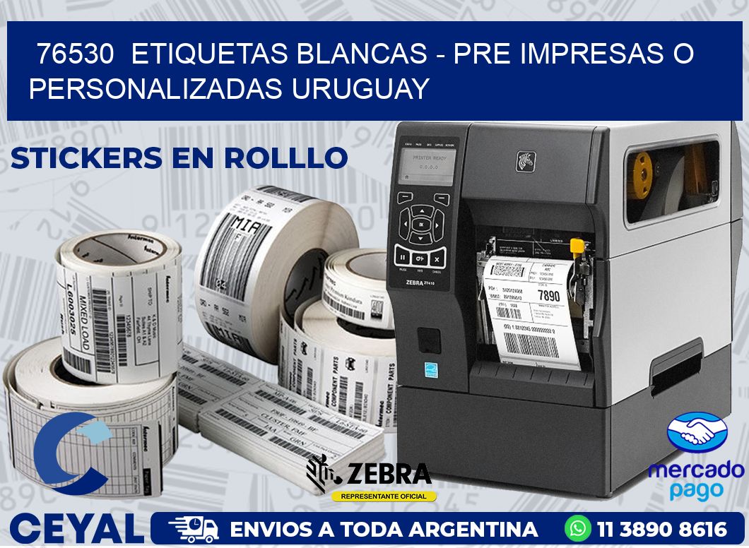 76530  ETIQUETAS BLANCAS – PRE IMPRESAS O PERSONALIZADAS URUGUAY