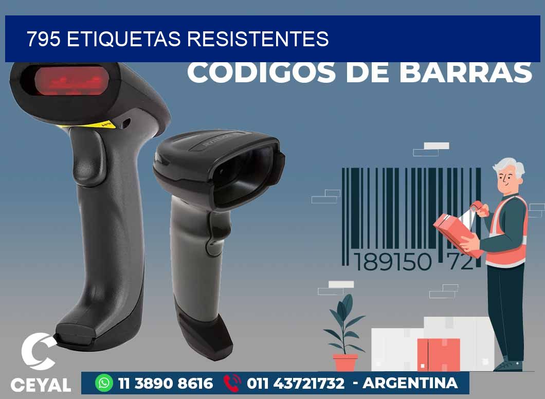 795 ETIQUETAS RESISTENTES