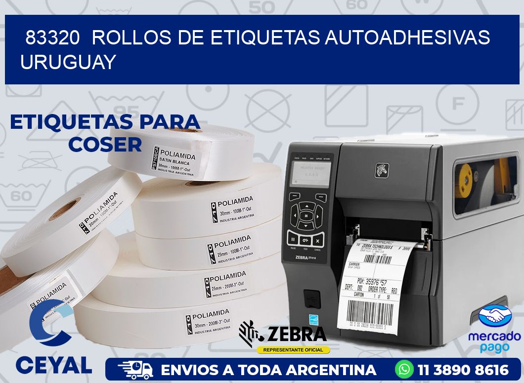 83320  ROLLOS DE ETIQUETAS AUTOADHESIVAS URUGUAY