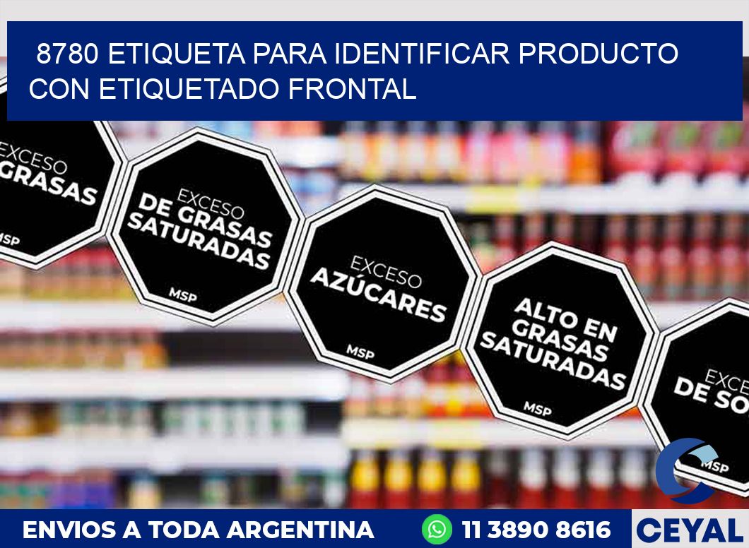 8780 ETIQUETA PARA IDENTIFICAR PRODUCTO CON ETIQUETADO FRONTAL