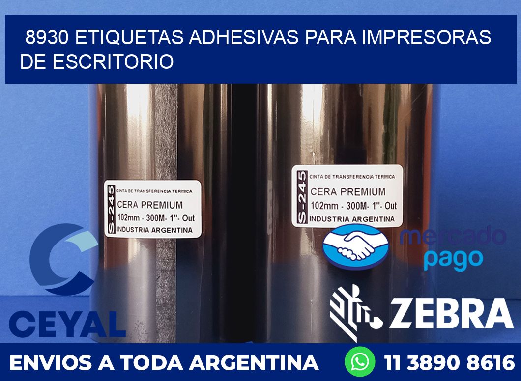8930 ETIQUETAS ADHESIVAS PARA IMPRESORAS DE ESCRITORIO