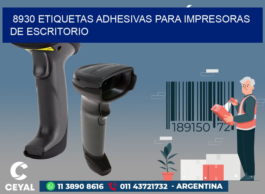 8930 ETIQUETAS ADHESIVAS PARA IMPRESORAS DE ESCRITORIO