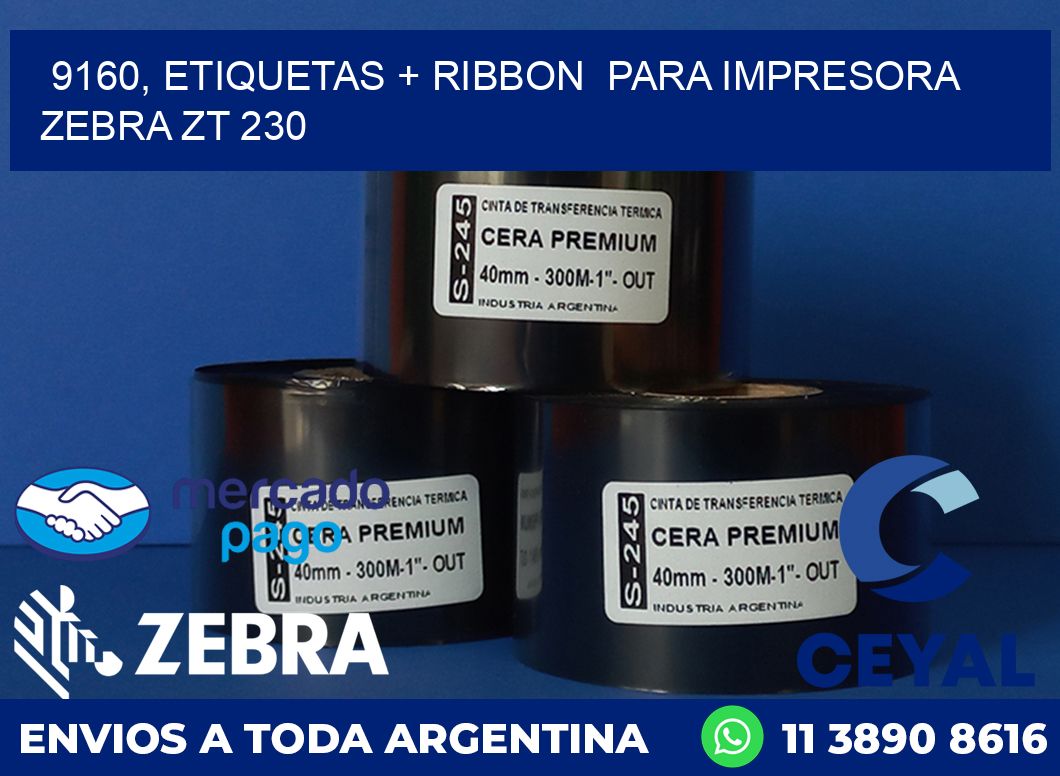9160, etiquetas + ribbon  para impresora zebra ZT 230