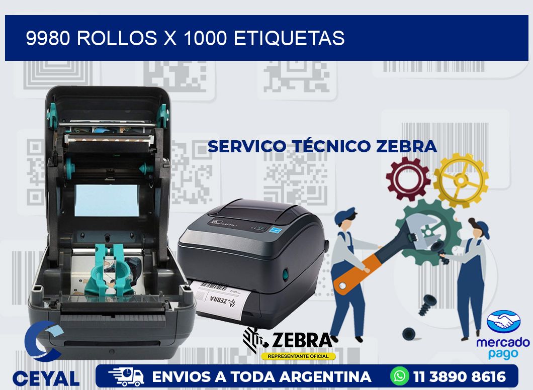 9980 ROLLOS X 1000 ETIQUETAS