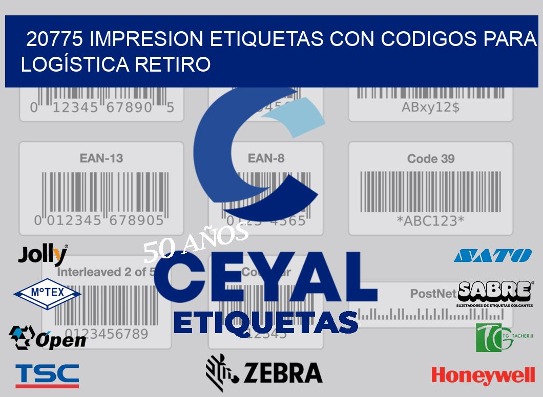 20775 IMPRESION ETIQUETAS CON CODIGOS PARA LOGÍSTICA RETIRO
