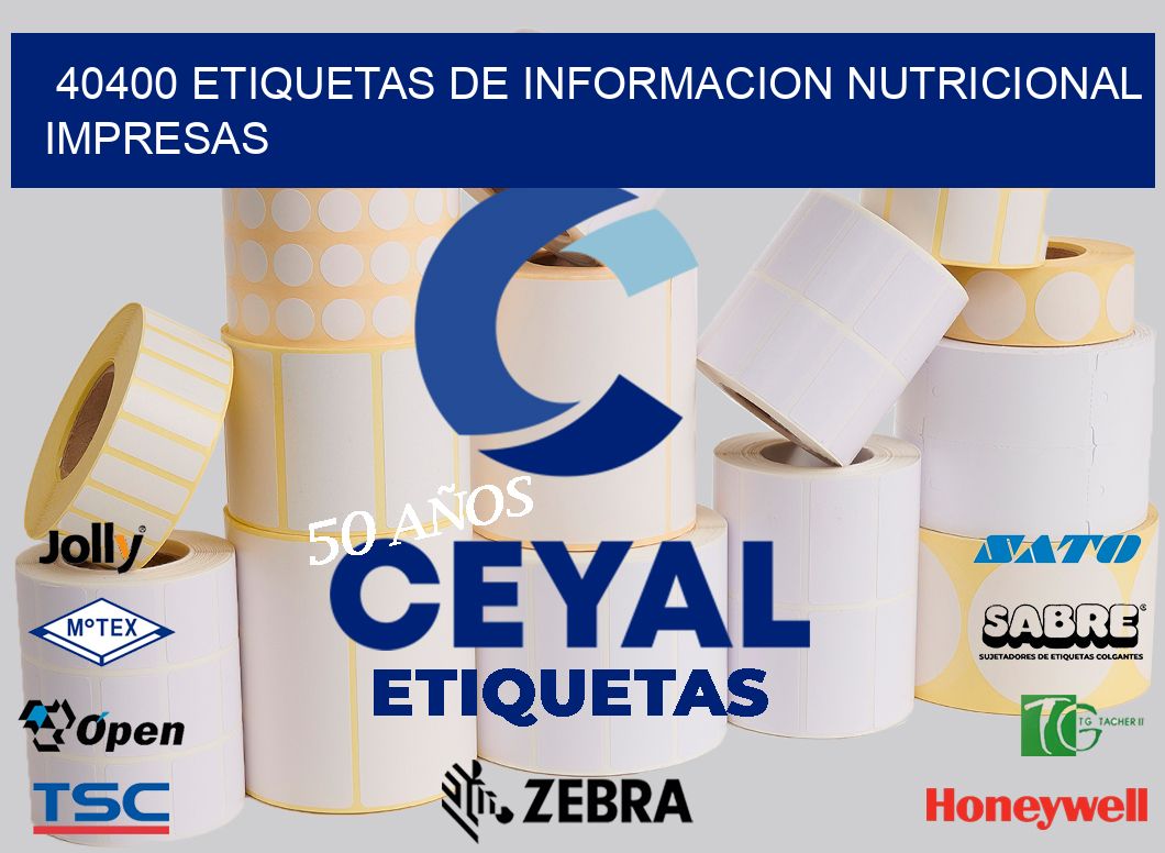 40400 ETIQUETAS DE INFORMACION NUTRICIONAL IMPRESAS