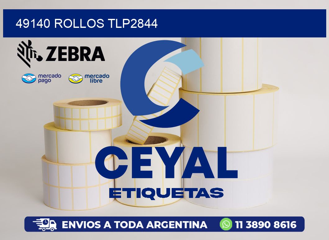 49140 ROLLOS TLP2844