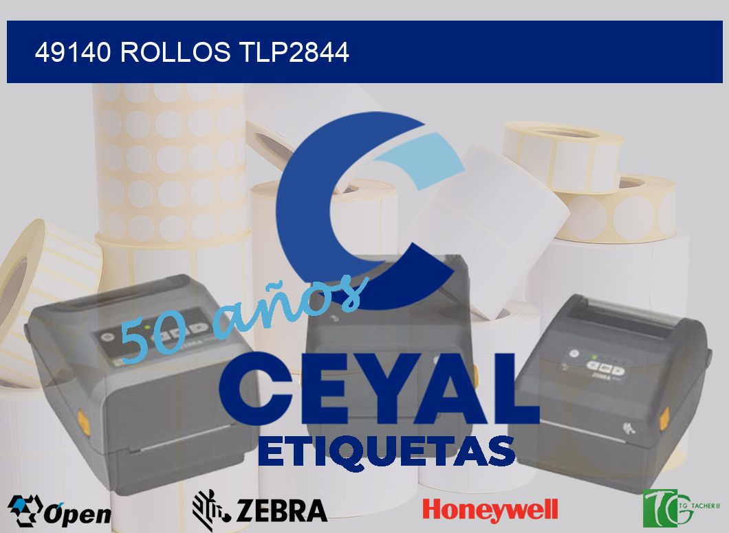 49140 ROLLOS TLP2844
