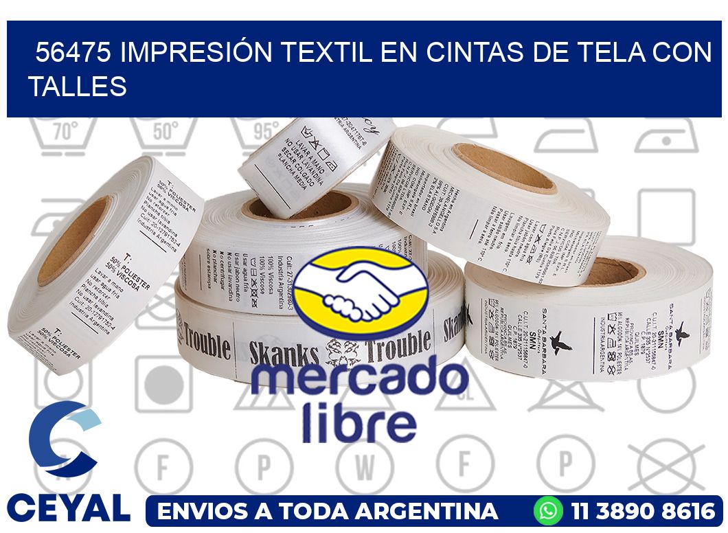 56475 IMPRESIÓN TEXTIL EN CINTAS DE TELA CON TALLES