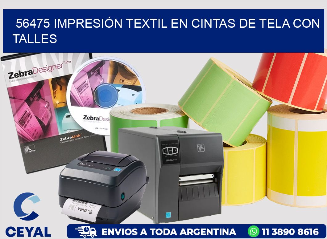 56475 IMPRESIÓN TEXTIL EN CINTAS DE TELA CON TALLES