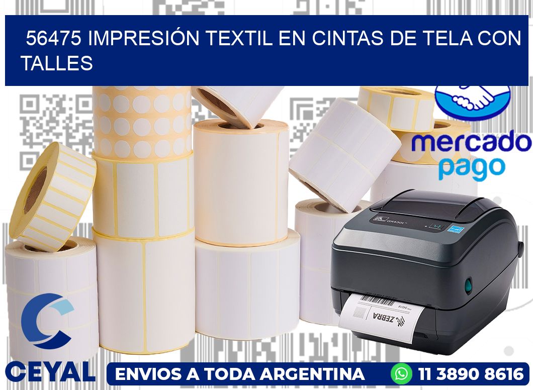 56475 IMPRESIÓN TEXTIL EN CINTAS DE TELA CON TALLES