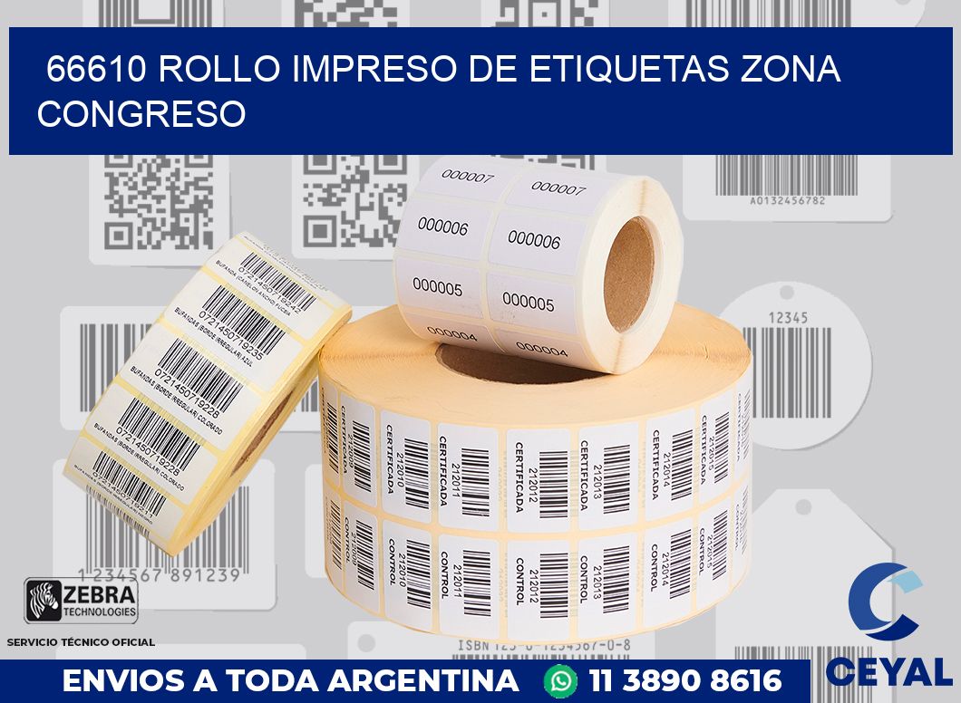 66610 ROLLO IMPRESO DE ETIQUETAS ZONA CONGRESO