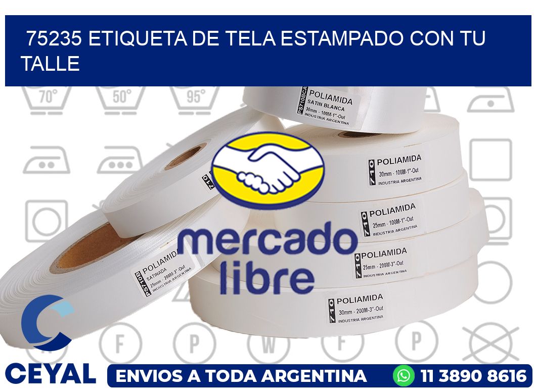 75235 ETIQUETA DE TELA ESTAMPADO CON TU TALLE