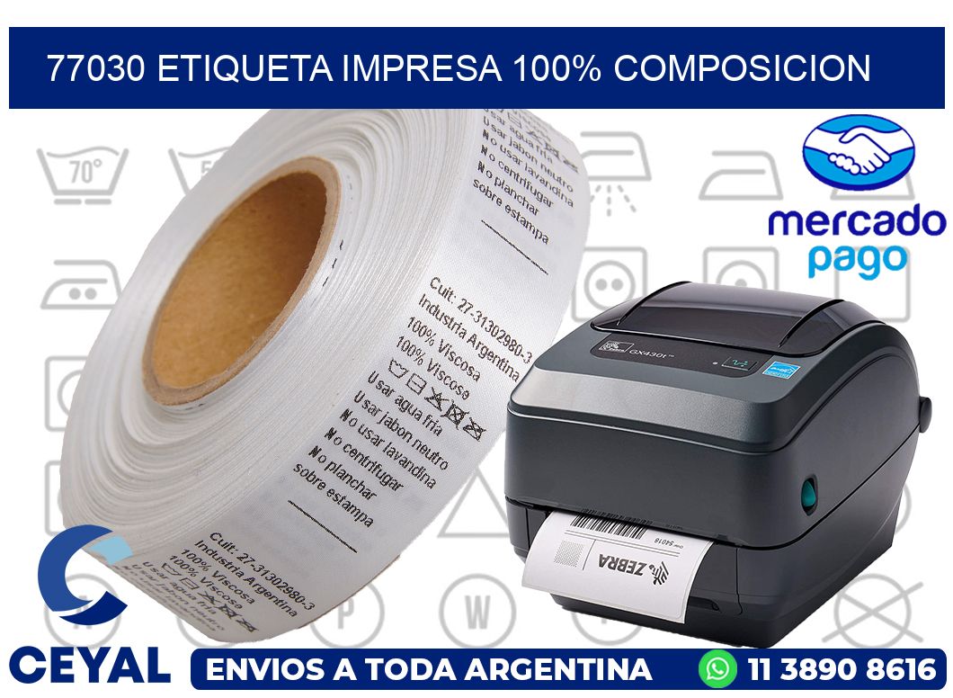 77030 ETIQUETA IMPRESA 100% COMPOSICION
