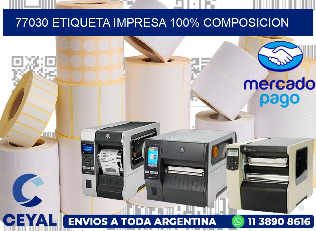 77030 ETIQUETA IMPRESA 100% COMPOSICION