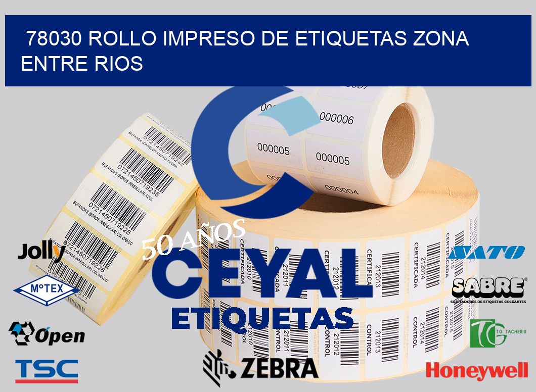 78030 ROLLO IMPRESO DE ETIQUETAS ZONA ENTRE RIOS