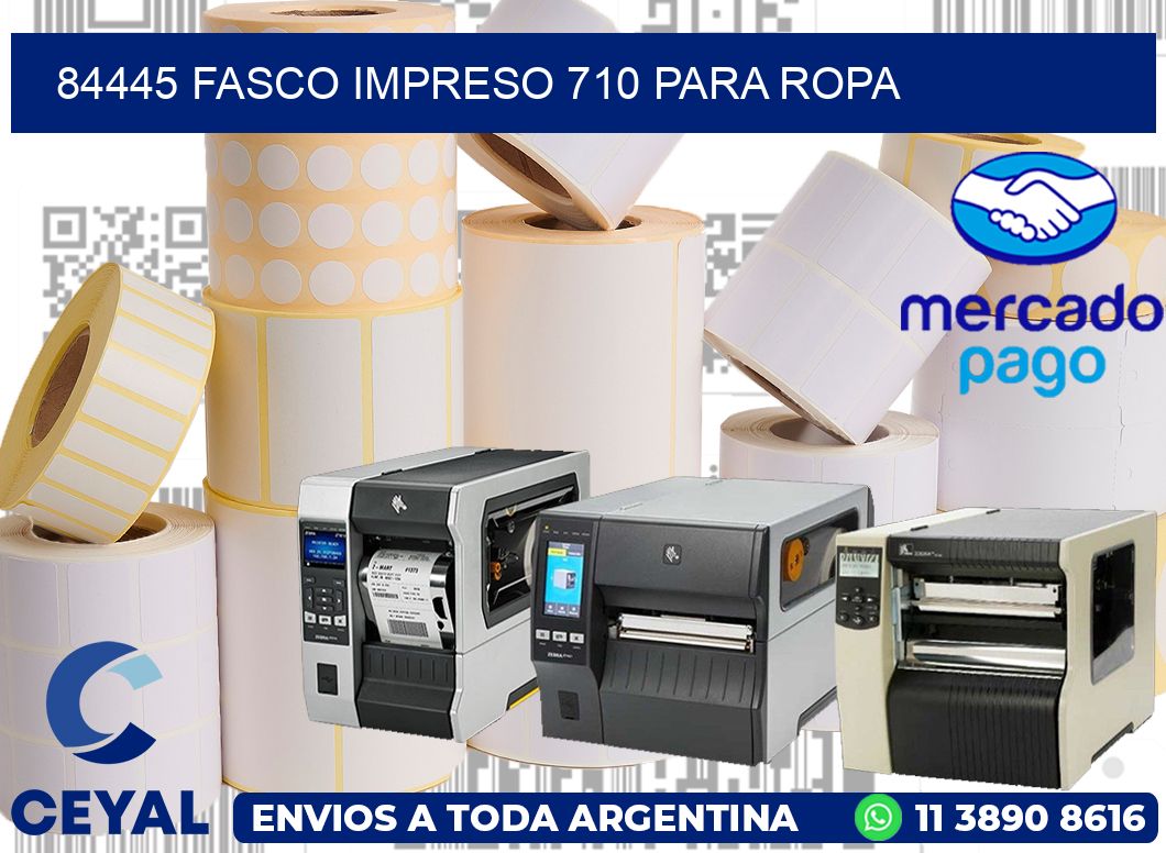 84445 FASCO IMPRESO 710 PARA ROPA