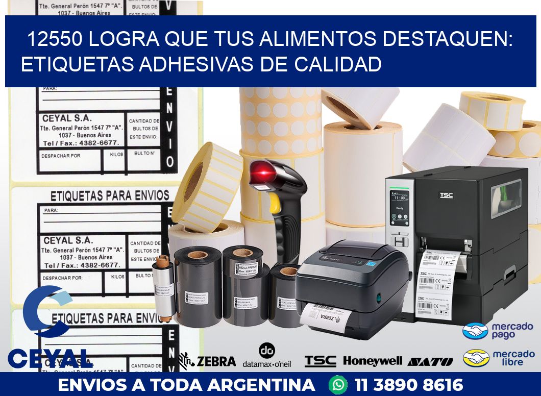 12550 LOGRA QUE TUS ALIMENTOS DESTAQUEN: ETIQUETAS ADHESIVAS DE CALIDAD