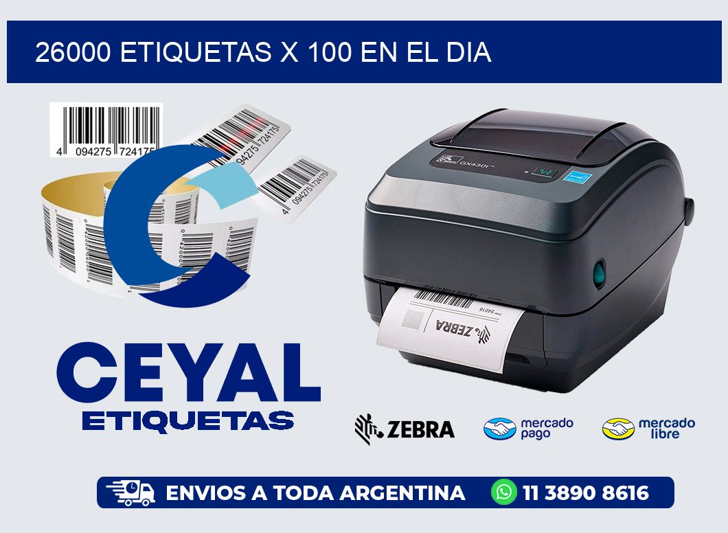 26000 ETIQUETAS X 100 EN EL DIA