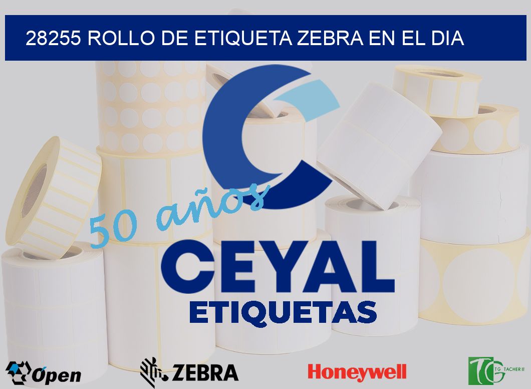 28255 ROLLO DE ETIQUETA ZEBRA EN EL DIA