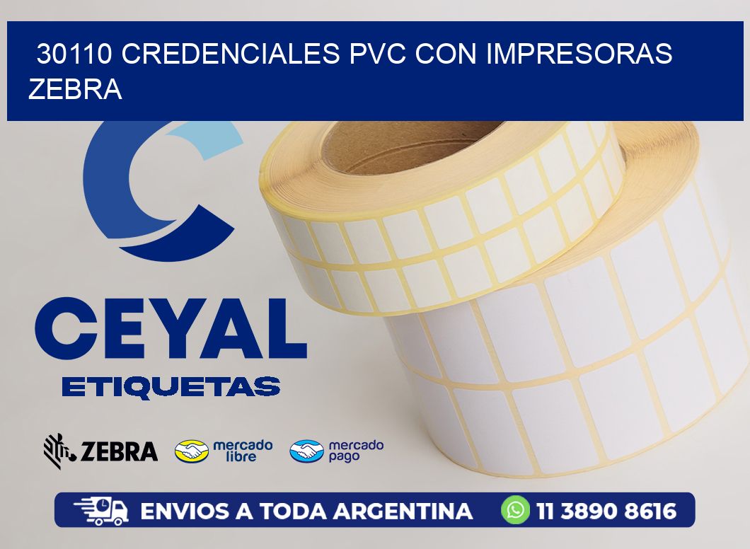 30110 CREDENCIALES PVC CON IMPRESORAS ZEBRA