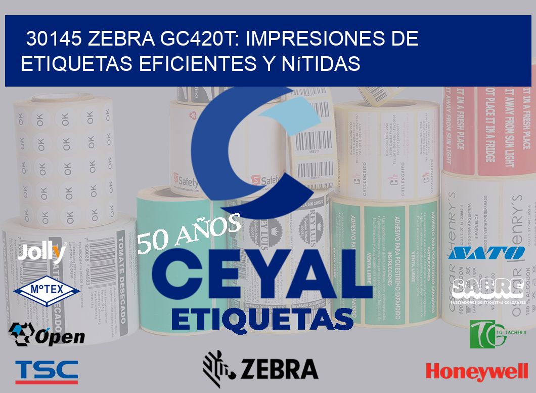 30145 Zebra GC420T: Impresiones de Etiquetas Eficientes y Nítidas