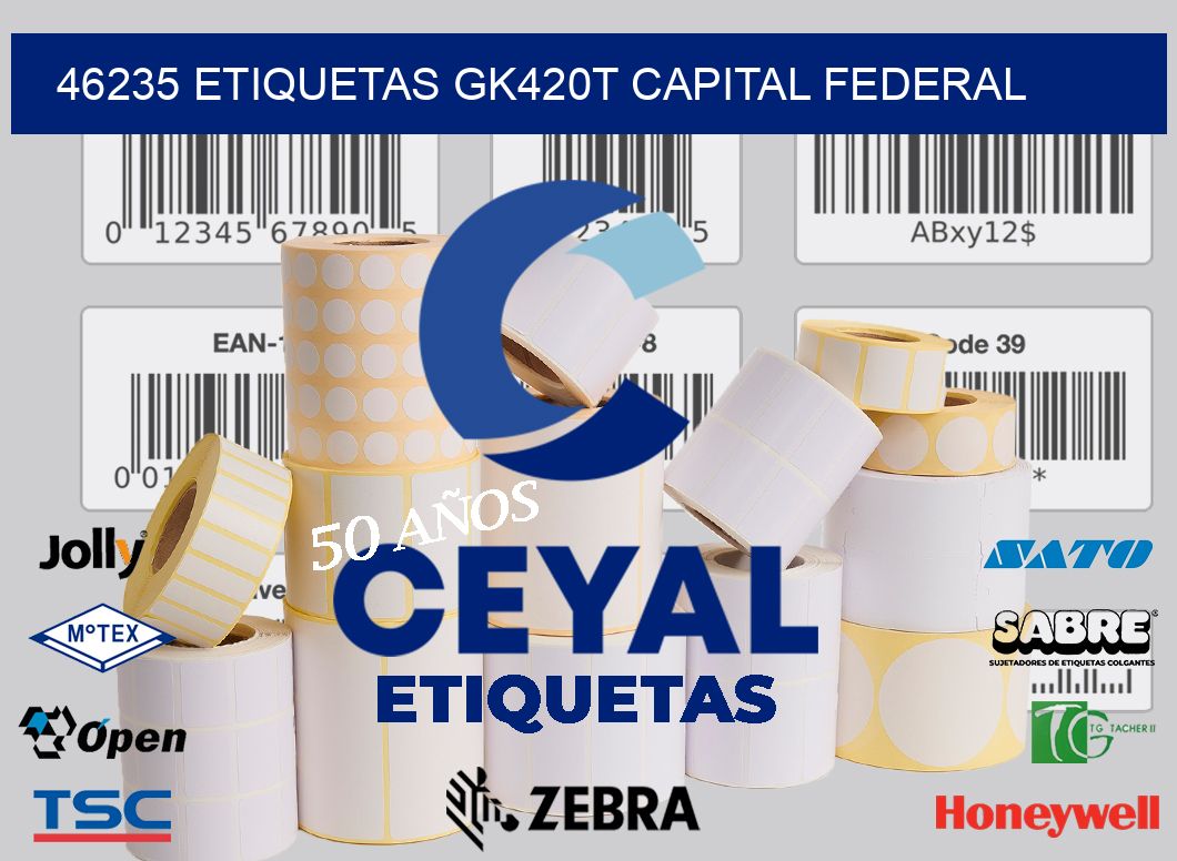 46235 ETIQUETAS GK420T CAPITAL FEDERAL