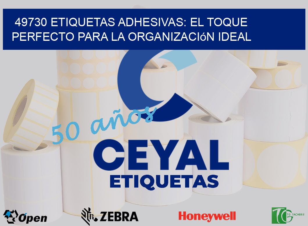 49730 Etiquetas Adhesivas: El Toque Perfecto para la Organización Ideal