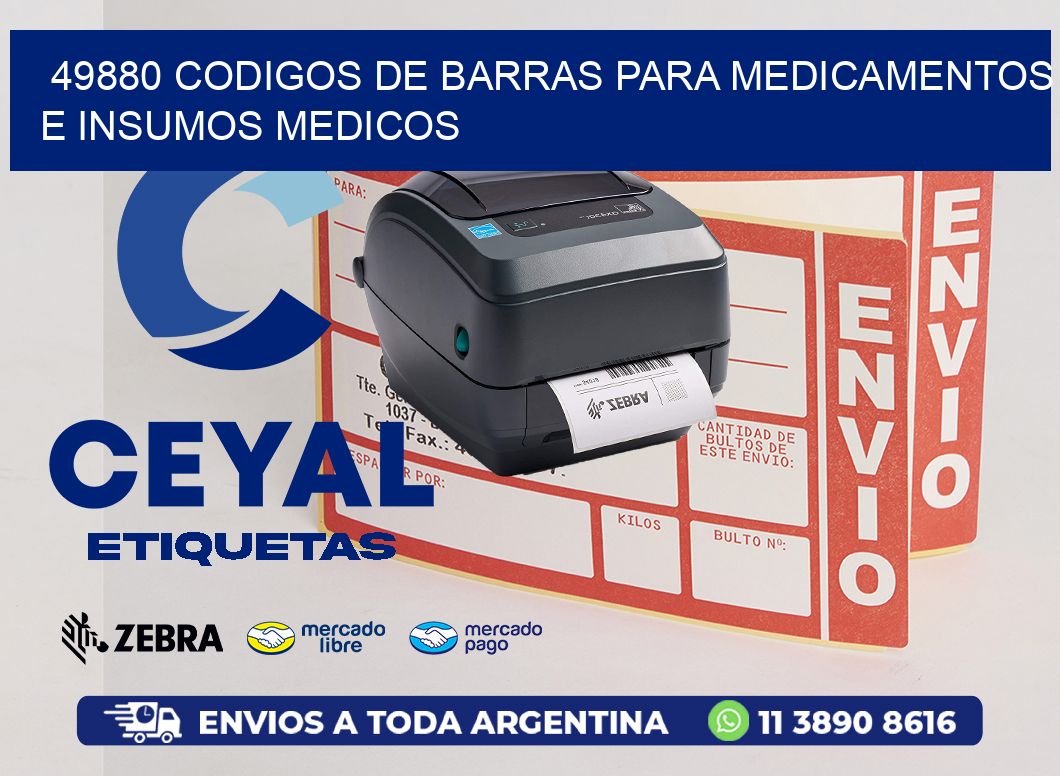 49880 CODIGOS DE BARRAS PARA MEDICAMENTOS E INSUMOS MEDICOS