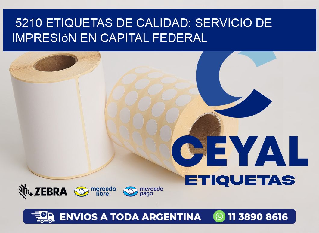 5210 Etiquetas de Calidad: Servicio de Impresión en Capital Federal