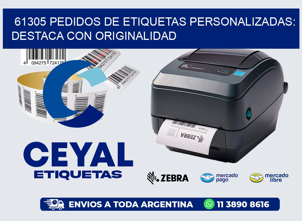 61305 Pedidos de Etiquetas Personalizadas: Destaca con Originalidad