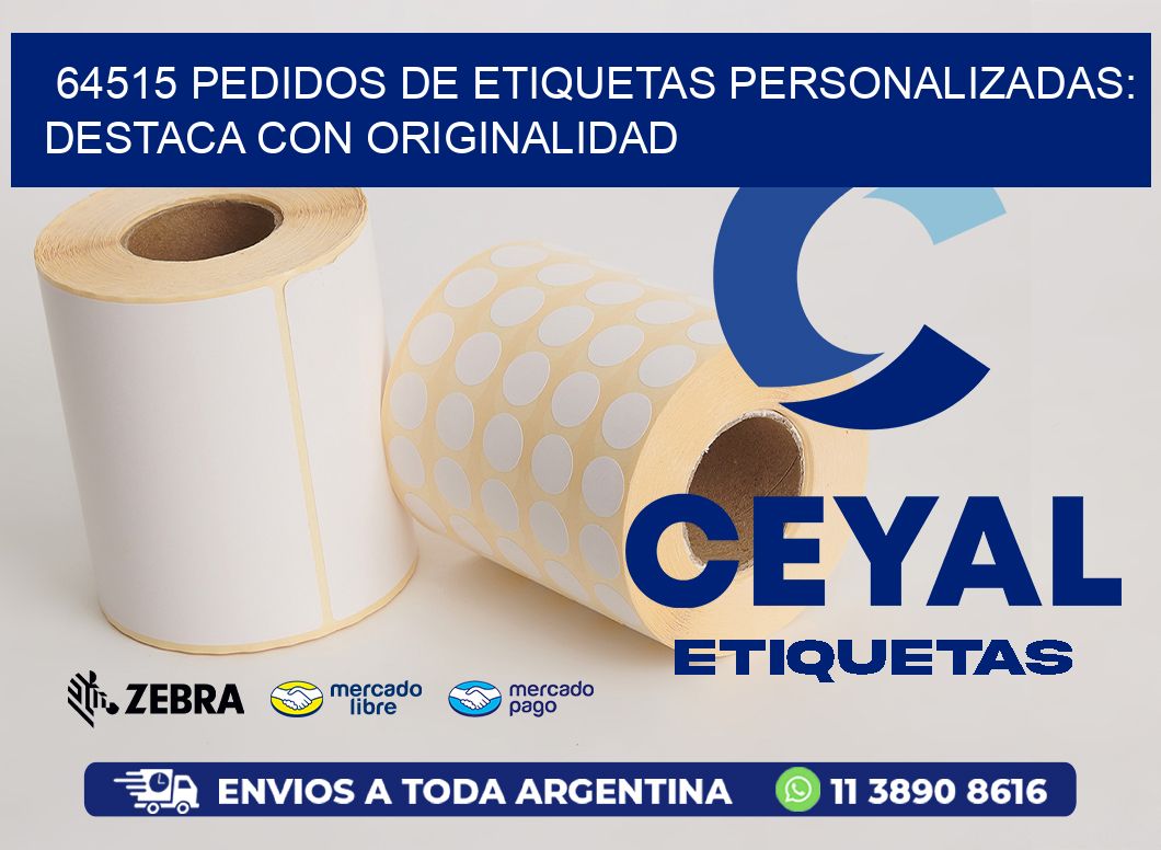 64515 Pedidos de Etiquetas Personalizadas: Destaca con Originalidad