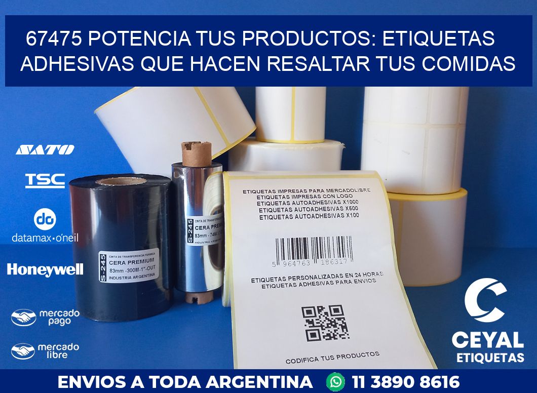 67475 POTENCIA TUS PRODUCTOS: ETIQUETAS ADHESIVAS QUE HACEN RESALTAR TUS COMIDAS