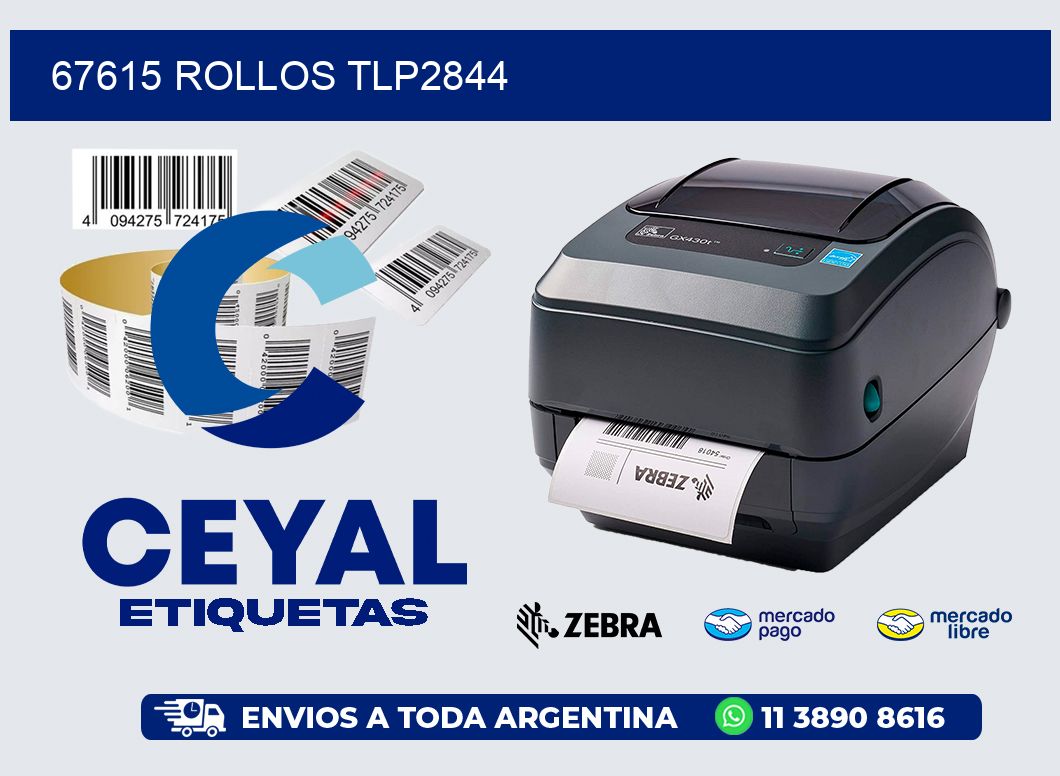67615 ROLLOS TLP2844