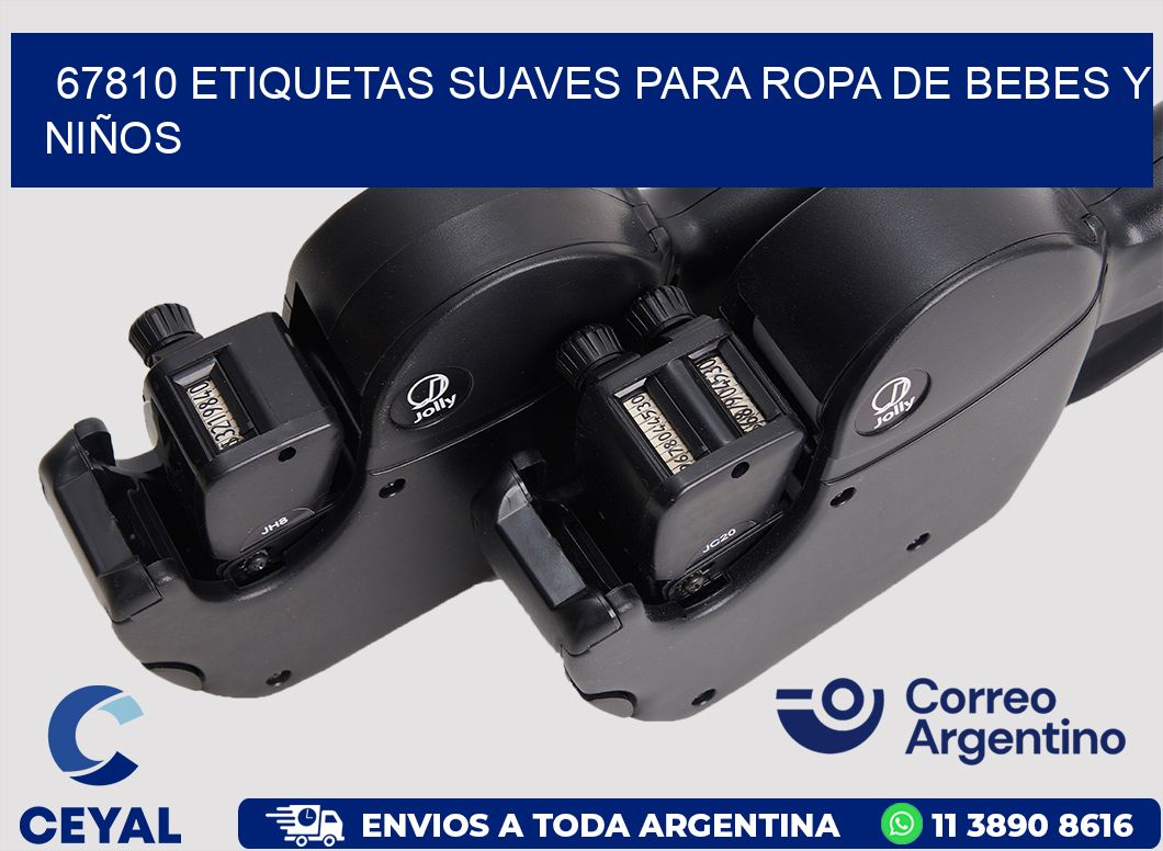 67810 ETIQUETAS SUAVES PARA ROPA DE BEBES Y NIÑOS