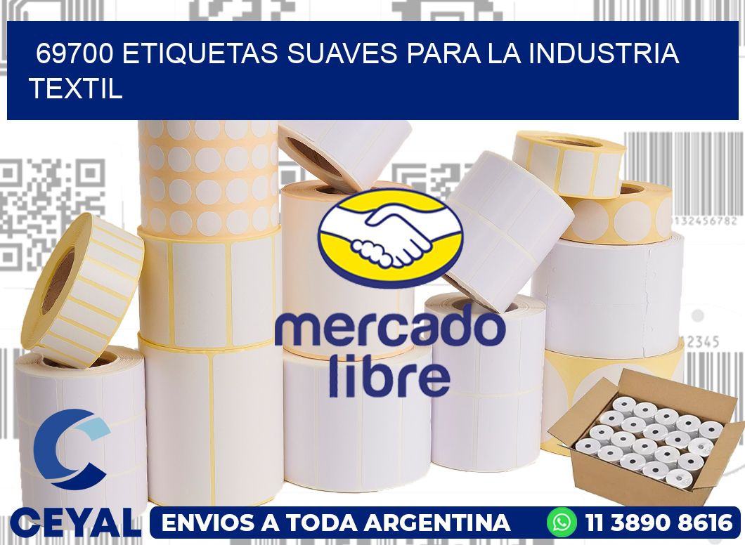69700 ETIQUETAS SUAVES PARA LA INDUSTRIA TEXTIL