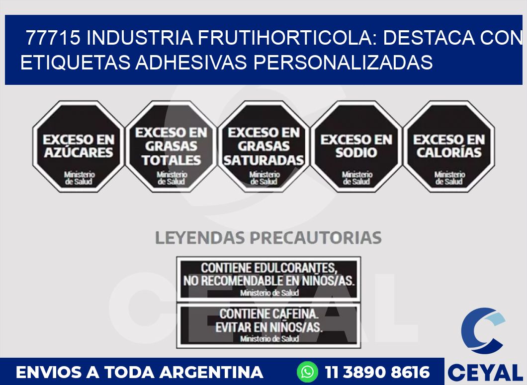 77715 INDUSTRIA FRUTIHORTICOLA: DESTACA CON ETIQUETAS ADHESIVAS PERSONALIZADAS