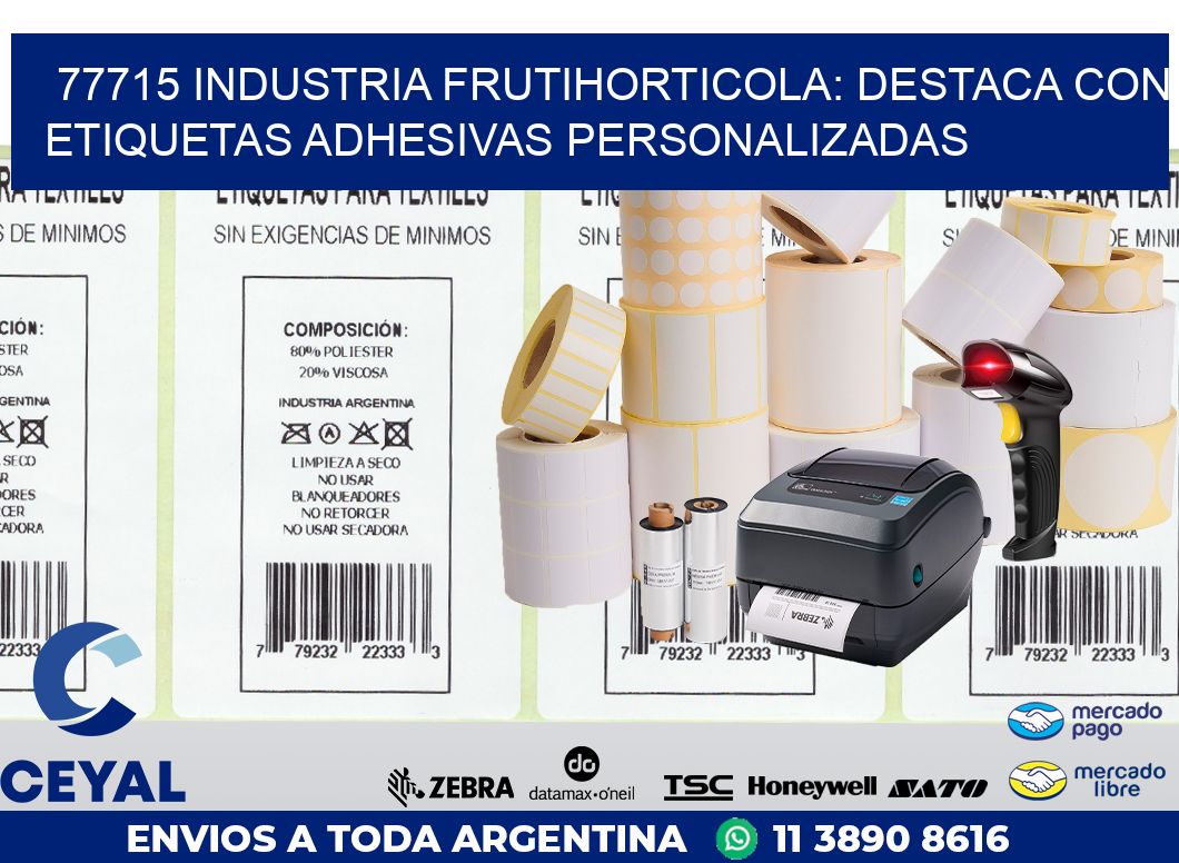 77715 INDUSTRIA FRUTIHORTICOLA: DESTACA CON ETIQUETAS ADHESIVAS PERSONALIZADAS